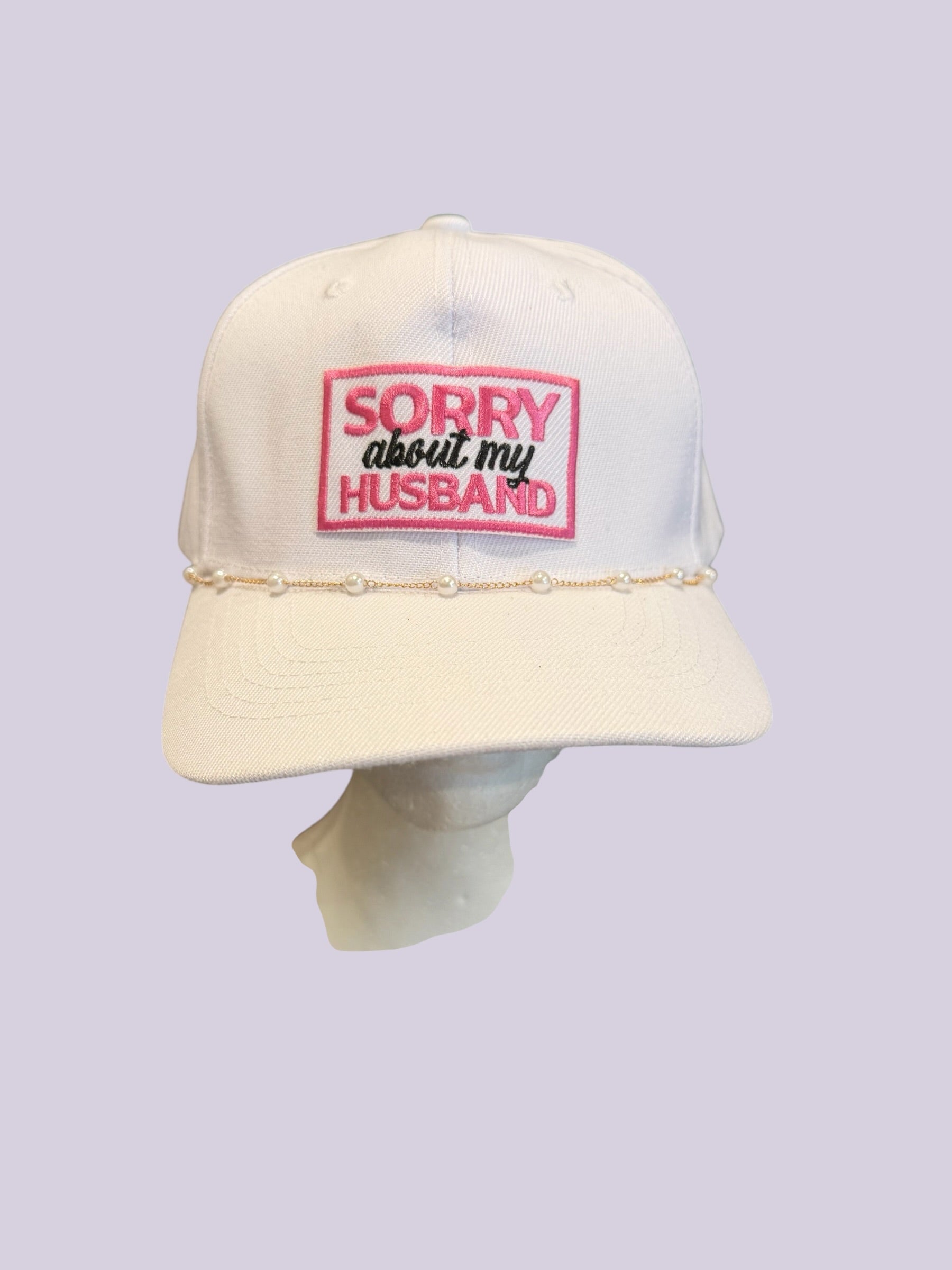 Sorry About My Husband Hat – Funny Pearl Trim Western Cap