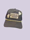 Sounds Like My Husband’s Problem Hat – Funny Western Statement Cap